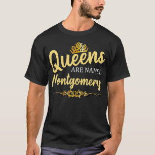 Königinnen werden MONTGOMERY Geschenk Nachname Fun T-Shirt