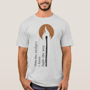 können die Brücken, die ich Licht die Weise bren T-Shirt