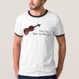 Können Sie die Musik hören? - Violine T-Shirt
