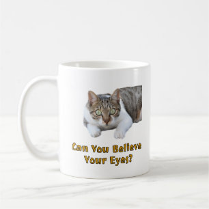 Können Sie Ihre Augen Niedliche Katzenkunst glaube Kaffeetasse
