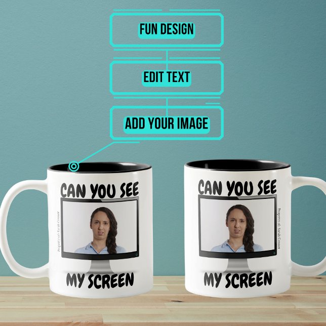 Können Sie meinen Bildschirm-Funny-Mug sehen? Zweifarbige Tasse (In this day of video conference calling and work from home there are certain phrases we hear often.)
