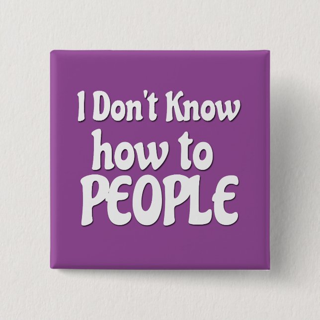 Können Sie nicht zu den Leuten Button (Vorderseite)