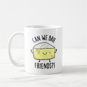 Können wir Freunde freunen Funny Cheese Pub Kaffeetasse