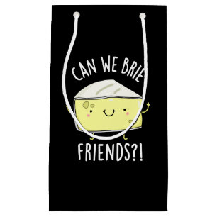Können wir Freunde freunen Funny Cheese Pun Dark B Kleine Geschenktüte
