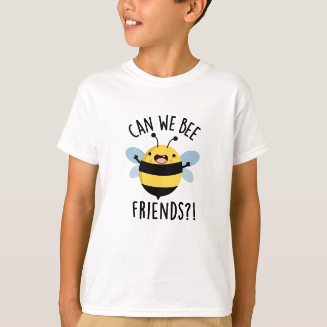 Können wir Freunde werden Funny Bug Pun? T-Shirt (Vorderseite)