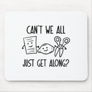 Können wir nicht alle einfach mit Rock Paper Sciss Mousepad