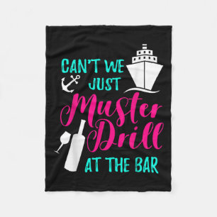 Können wir nicht einfach die Drill im Bar Cruise V Fleecedecke