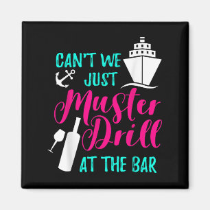 Können wir nicht einfach die Drill im Bar Cruise V Magnet