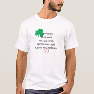 Könnt ihr eine halbe Stunde im Himmel sein? T-Shirt
