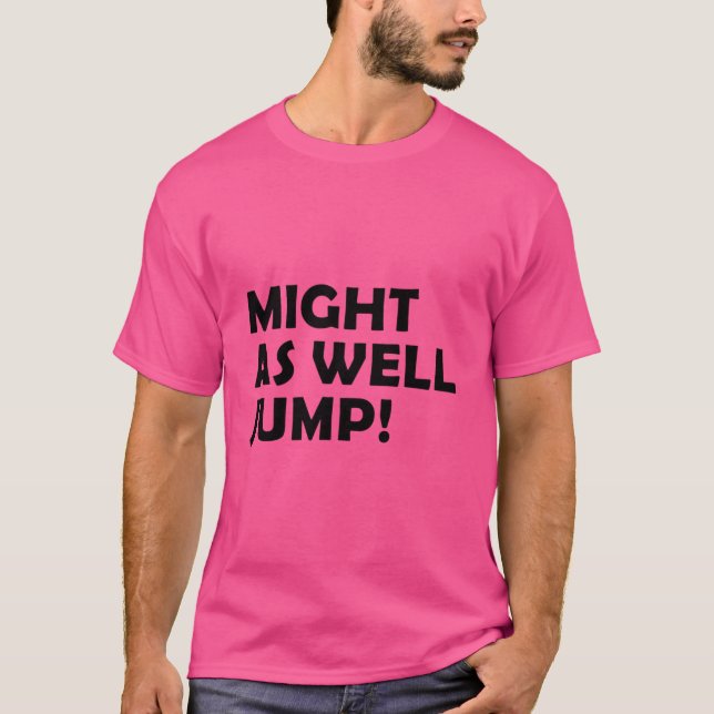 könnte auch eine Sprungbriefe sein T-Shirt (Vorderseite)