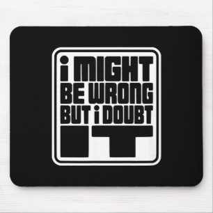 Könnte falsch liegen, aber bezweifle lustigen Sark Mousepad
