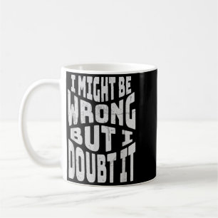 Könnte falsch liegen, aber ich bezweifle es lustig kaffeetasse