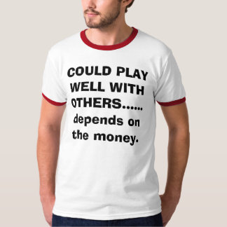 KONNTE MIT ANDEREN ...... d GUT SPIELEN… - T-Shirt
