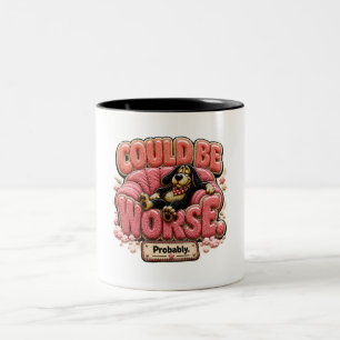 Könnte Schlimmer Sein Wahrscheinlich Lustig Sarkas Zweifarbige Tasse