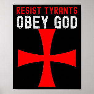 Konservative Christlich Resist Tyrants Obey God Poster