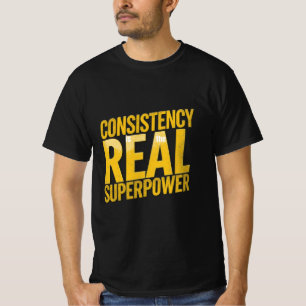 Konsistenz ist die wahre Superkraft — Disziplin Fi T-Shirt