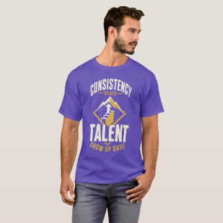 Konsistenz schlägt rohes Talent T-Shirt | Premium
