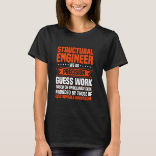Konstruktionsingenieur Bau Ziviles Gebäude En T-Shirt