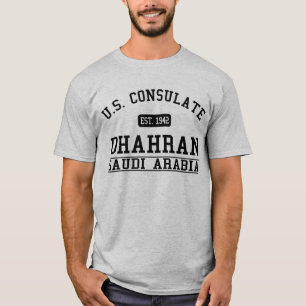 Konsulat Dhahran, Saudi-Arabien T-Shirt