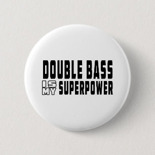 Kontrabass ist meine Supermacht Button