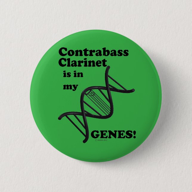 Kontrabass-Klarinette ist in meinen Genen Button (Vorderseite)