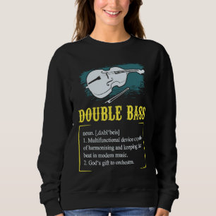 Kontrabass T für einen Kontrabassspieler Sweatshirt