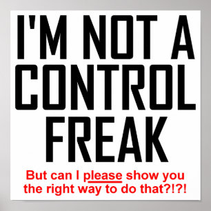Kontrolfreak lustiges Poster Schild