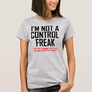 Kontrolle Freak Funny T - Shirt