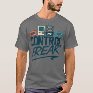 Kontrolle Freak Video Game Gamer PC Co T-Shirt
