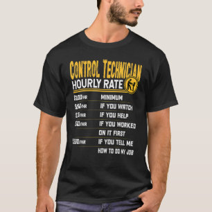 Kontrolle Techniker Kontrolle für Stundensätze T-Shirt