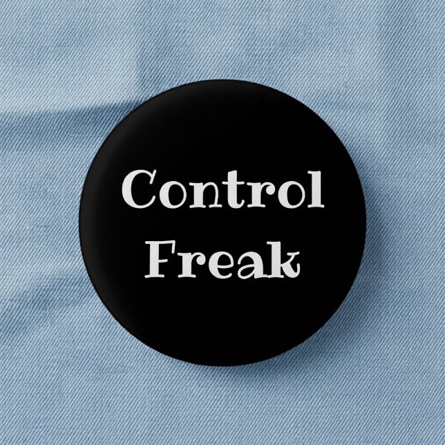 Kontrollfreak lustiger Büro-Anstecker Button (Von Creator hochgeladen)