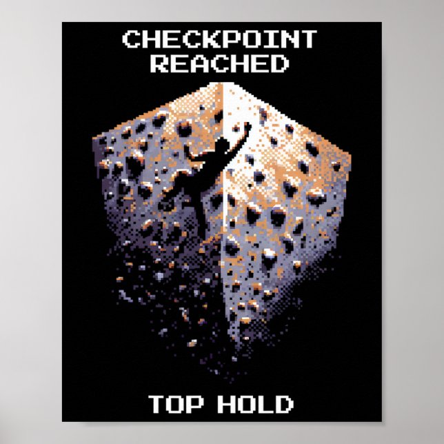 Kontrollpunkt Erreicht – Top-Halte-Klettern Pixel- Poster (Vorne)