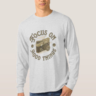 Konzentriere dich auf gute Dinge positives Sagen T T-Shirt