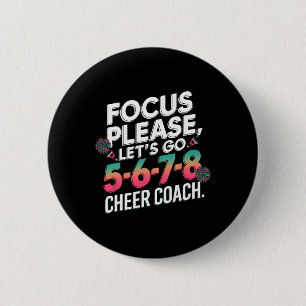 Konzentrieren Sie sich bitte Cheer Coach 5-6-7-8 S Button