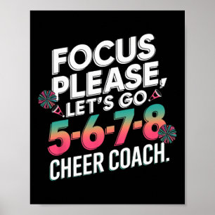 Konzentrieren Sie sich bitte Cheer Coach 5-6-7-8 S Poster