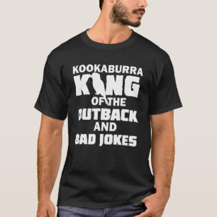 Kookaburras König des Außen und des schlechten Wit T-Shirt