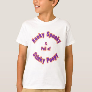 Kooky Spooky & Full of Stinky Poopy T-Shirt