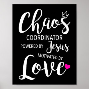 Koordinator des Chaos Lehrer mit Kraft durch Jesus Poster