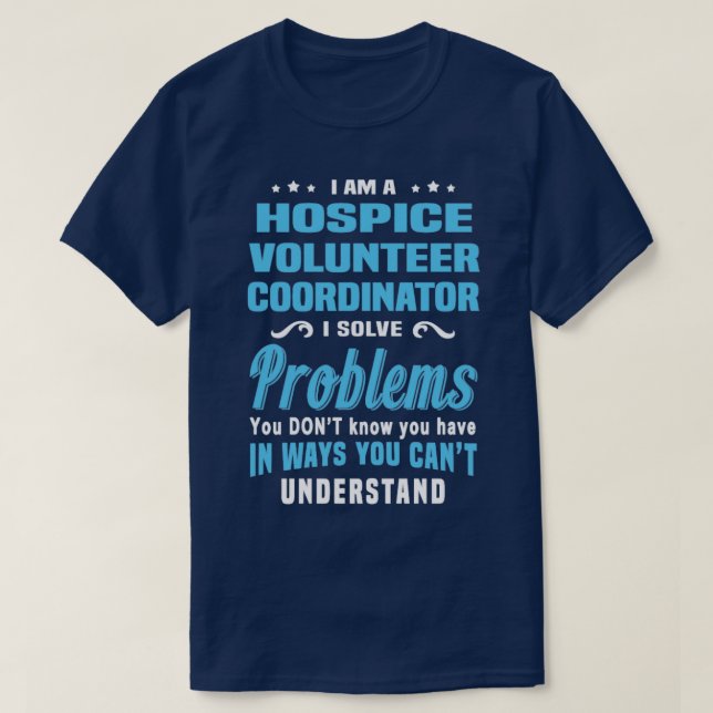 Koordinator des Hospice Volunteer 3 T-Shirt (Design vorne)