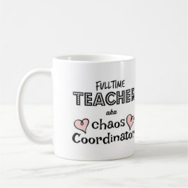 KOORDINATOR DES LEHRER CHAOS KAFFEETASSE