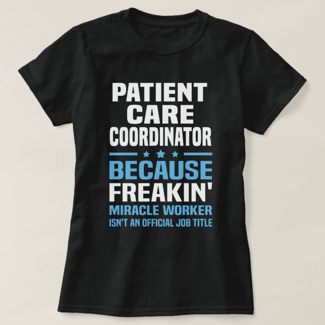 Koordinator für die Patientenversorgung T-Shirt (Design vorne)