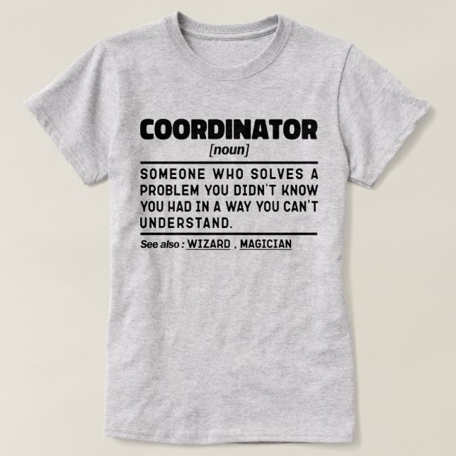 Koordinator Noun Personalisiert Present Idee Funny T-Shirt (Design vorne)