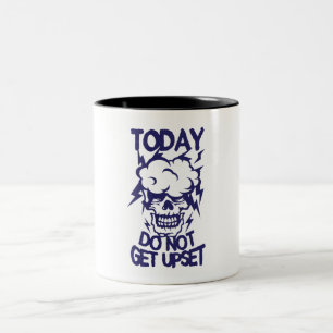 Kopf Today Zitat not get upset Cloud Eclai Zweifarbige Tasse