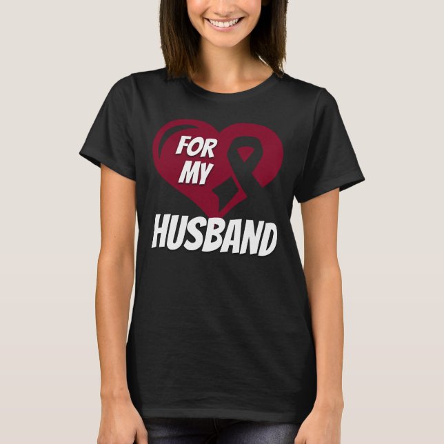 Kopf- und Nackenkrebs für mein Husband T-Shirt (Vorderseite)