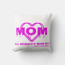 Kopfkissen mit MAMA + Herz ganz mächtig sie fliege Kissen