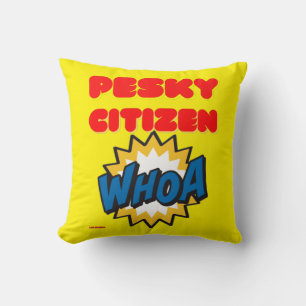 Kopfkissen "PESKY CITIZEN" Kissen