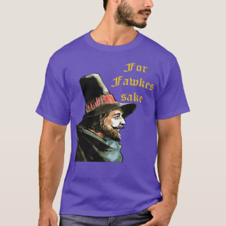 Kopie für Fawkes Sake Bonfire Nacht Vector Art T-Shirt