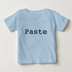 Kopieren und Einfügen von zwei Gewinnern "PASTE" Baby T-shirt