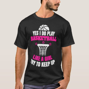 Korbball - Ja, ich spiele Basketball T-Shirt