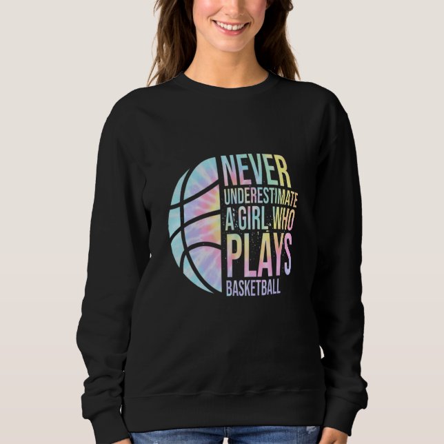 Korbmädchen Unterschätzen Nie Ein Mädchen Das B Sp Sweatshirt (Vorderseite)